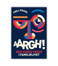Kristeligt Dagblads Forlag Aargh! Den sunde vrede i familielivet* Familieliv|Bøger Om Livet