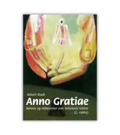 Lohse Anno Gratiae* Til Voksne|Andagtsbøger