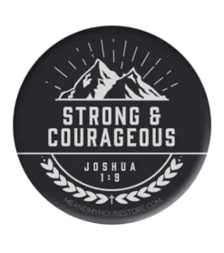 MeAndMyHouse Badge: Strong & courageous* Kirker Og Foreninger|Små Gaver