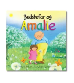Lohse Bedstefar og Amalie af Jan Godfrey*Børn Juniorer|Bøger Om Tro