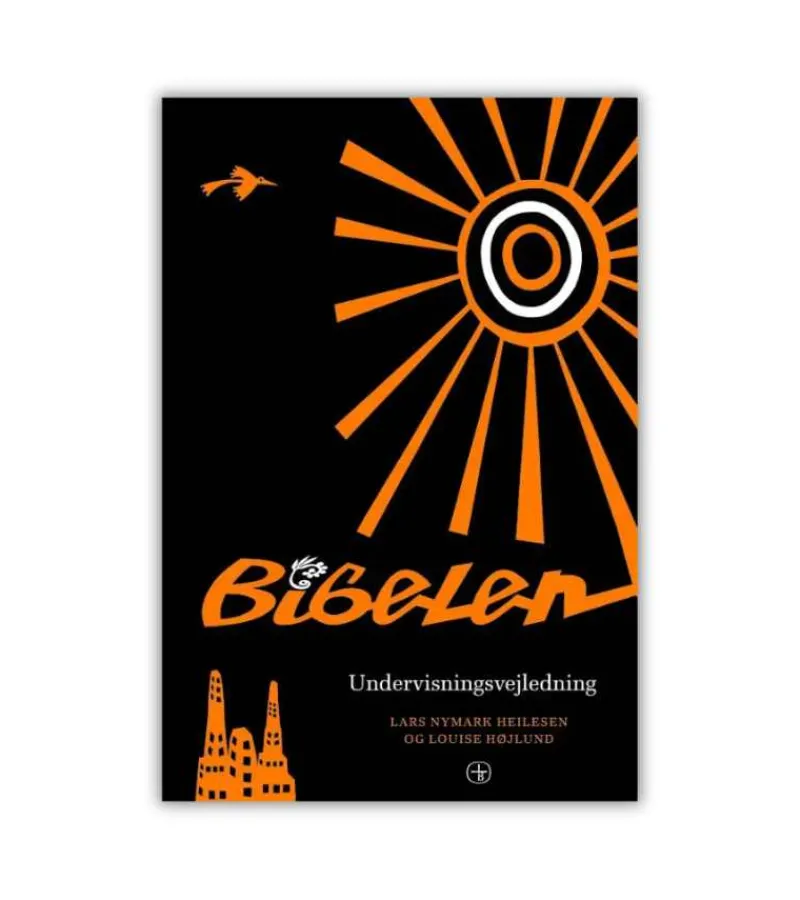 Bibelselskabet Bibelen til konfirmander – undervisningsvejledning* Den Autoriserede Bibel|Bibelen