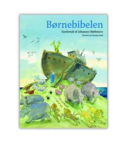 Bibelselskabet Børnebibelen, genfortalt af Johannes Møllehave*Børn Børnebøger Til 4-8 År|Bøger Om Tro