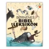 Bibelselskabet Børnenes bibelleksikon*Børn Juniorer|Bøger Om Tro