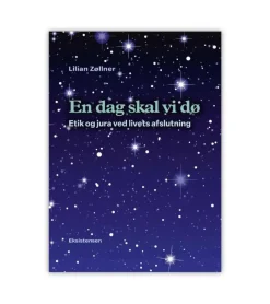 Eksistensen En dag skal vi alle dø af Lilian Zøllner* Sorg Og Lidelse|Bøger Om Livet