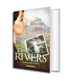 Scandinavia En Moders Håb af Francine Rivers* Romaner|Skønlitteratur Mm.