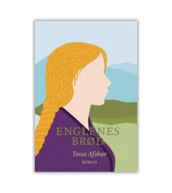 Lohse Englenes Brød af Tessa Afshar* Romaner|Skønlitteratur Mm.