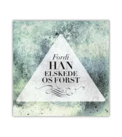 Fordi Han elskede os først – CD* Cd´er|Sang Og Musik