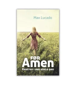 Lohse Før Amen – Kraften i den enkle bøn* Bøn Og Tidebønner|Bøger Om Tro