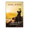 Lohse Frihedens fundament af Lynn Austin* Romaner|Skønlitteratur Mm.