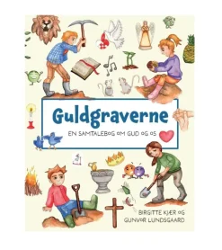 Lohse Guldgraverne af Birgitte Kjær og Gunvor Lundsgaard* Til Familier|Andagtsbøger