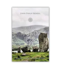 Boedal Hellig jord helligt liv af John Philip Newell* Bøn Og Tidebønner|Bøger Om Tro