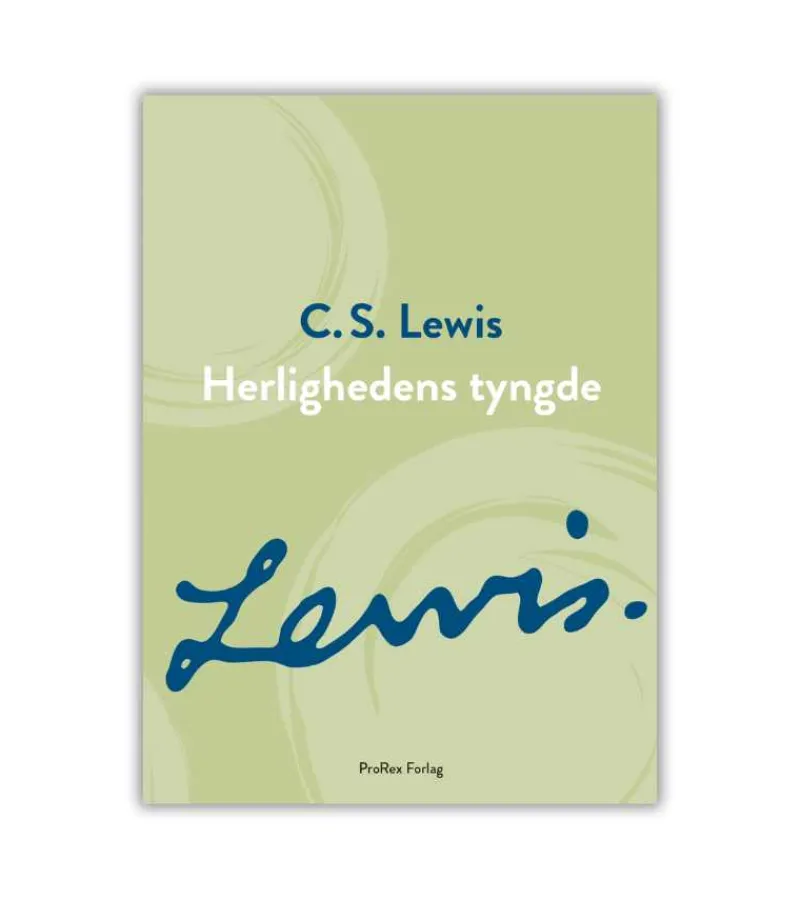 ProRex Herlighedens tyngde af CS Lewis* Troslære|Bøger Om Tro
