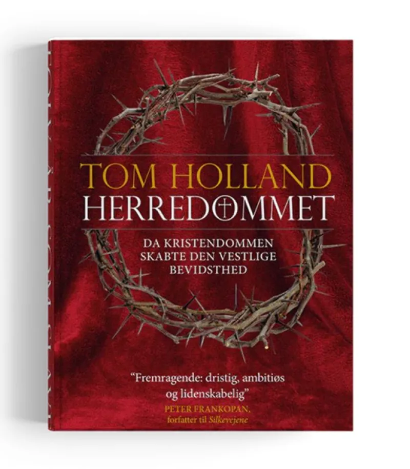 Kristeligt Dagblads Forlag Herredømmet af Tom Holland* Kristendom|Bøger Om Tro