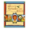 ProRex Hvad Bibelen fortæller om Jesus*Børn Børnebøger Til 4-8 År|Bøger Om Tro