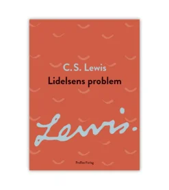 ProRex Lidelsens problem, CS Lewis* Sorg Og Lidelse|Bøger Om Livet