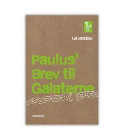 Eksistensen Paulus’ brev til galaterne af Leif Andersen* Bøger Om Tro|Sorg Og Lidelse