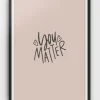 MeAndMyHouse Poster: You matter, A4* Papirvarer|Studentergaver