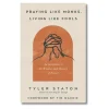 Praying like monks, living like fools af Tyler Staton* Tro (eng)|Engelske Bøger