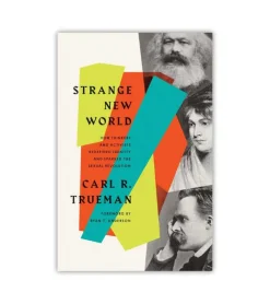 Andre Strange New World by Carl R. Trueman* Bøger Om Tro|Tro (eng)