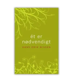 Lohse Ét er nødvendigt* Til Voksne|Andagtsbøger