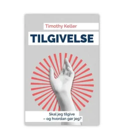 Lohse Tilgivelse af Timothy Keller* Psykologi Og Sjælesorg|Bøger Om Livet