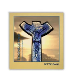 ProRex Troens Lethed af Jette Dahl* Bøger Om Tro|Kristendom