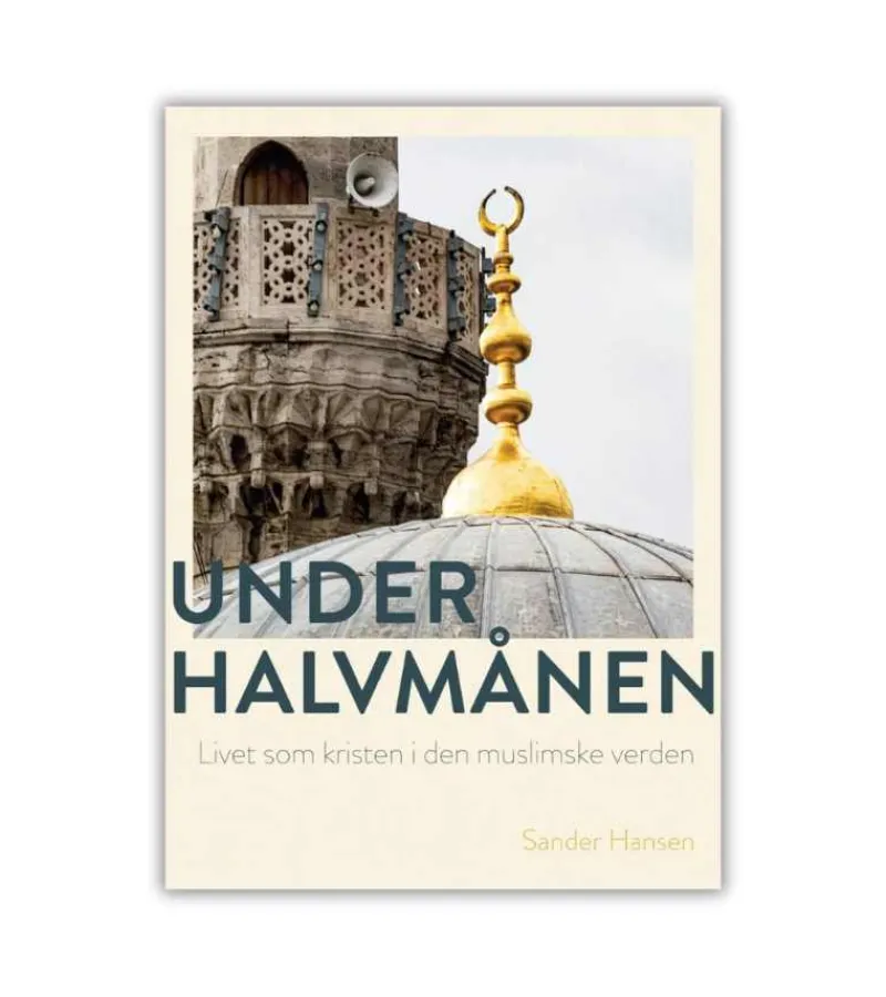 Lohse Under halvmånen af Sander Hansen* Mission Og Evangelisation|Bøger Om Tro