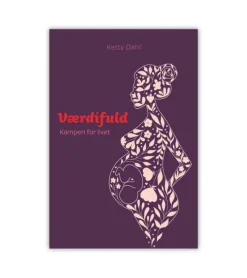 Lohse Værdifuld – kampen for livet af Ketty Dahl* Bøger Om Tro|Mand & Kvinde, Kønsidentitet